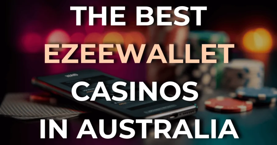 eZeeWallet casinos in Australia