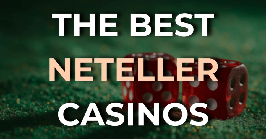 Neteller Casinos